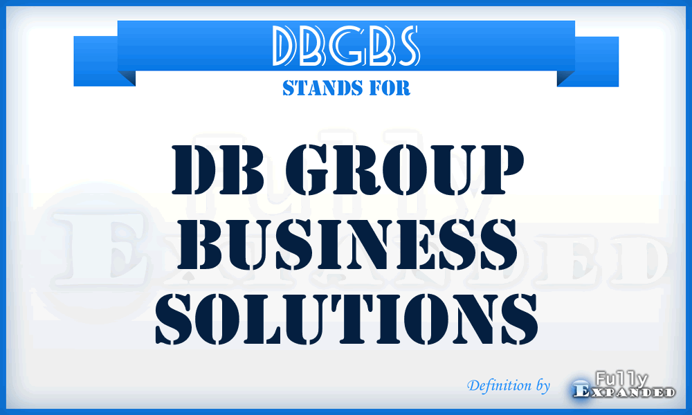 DBGBS - DB Group Business Solutions