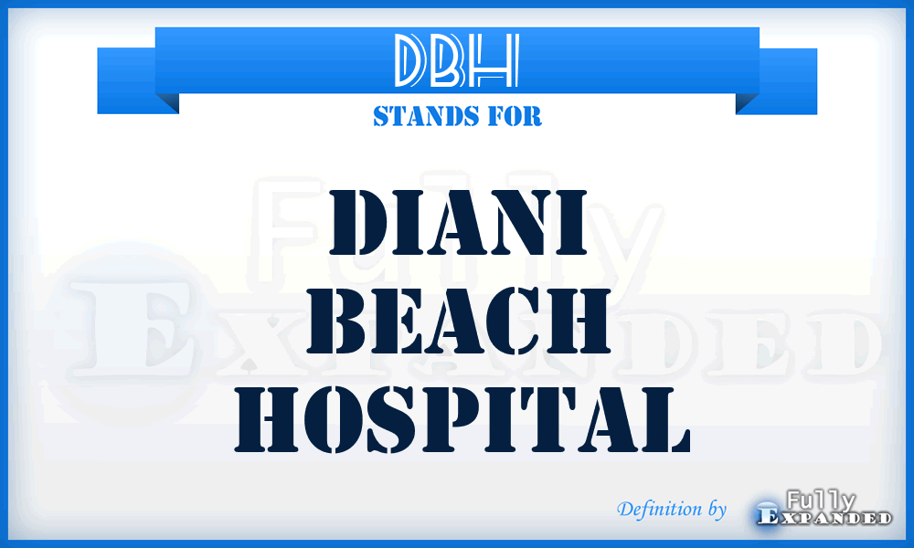 DBH - Diani Beach Hospital