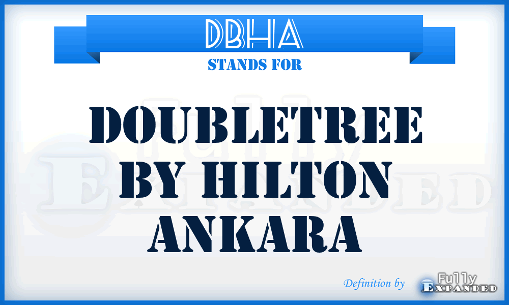 DBHA - Doubletree By Hilton Ankara