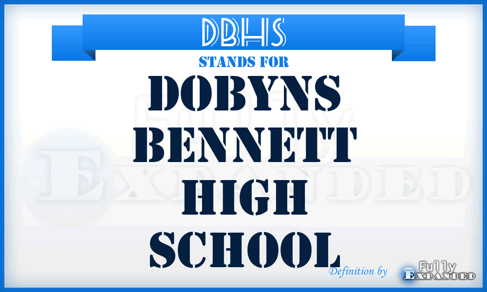DBHS - Dobyns Bennett High School