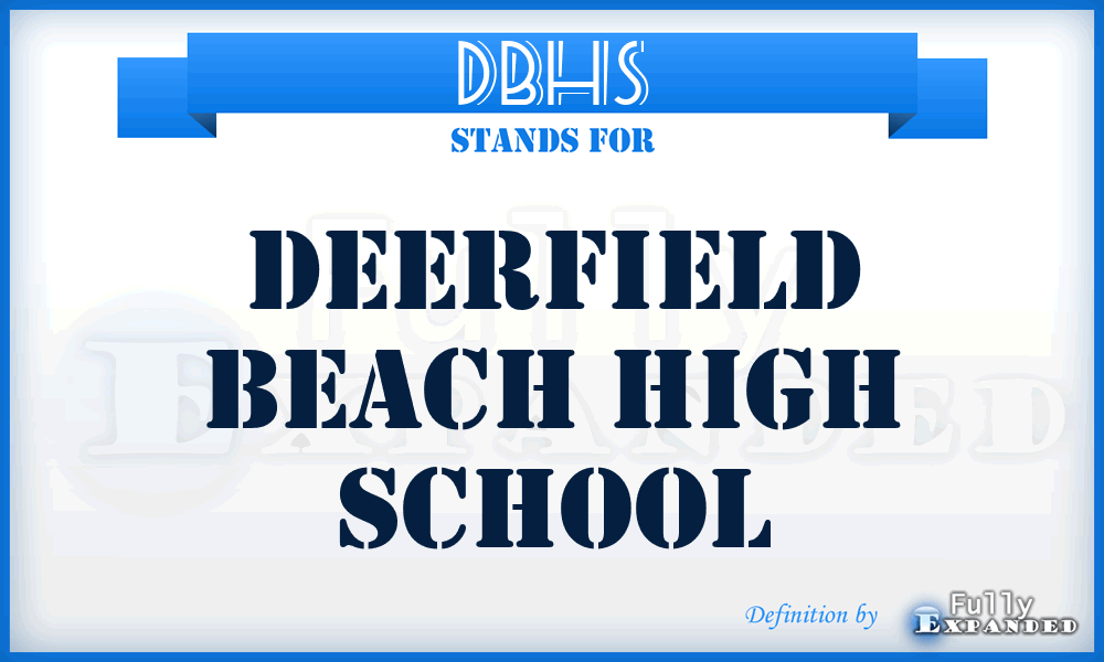 DBHS - Deerfield Beach High School