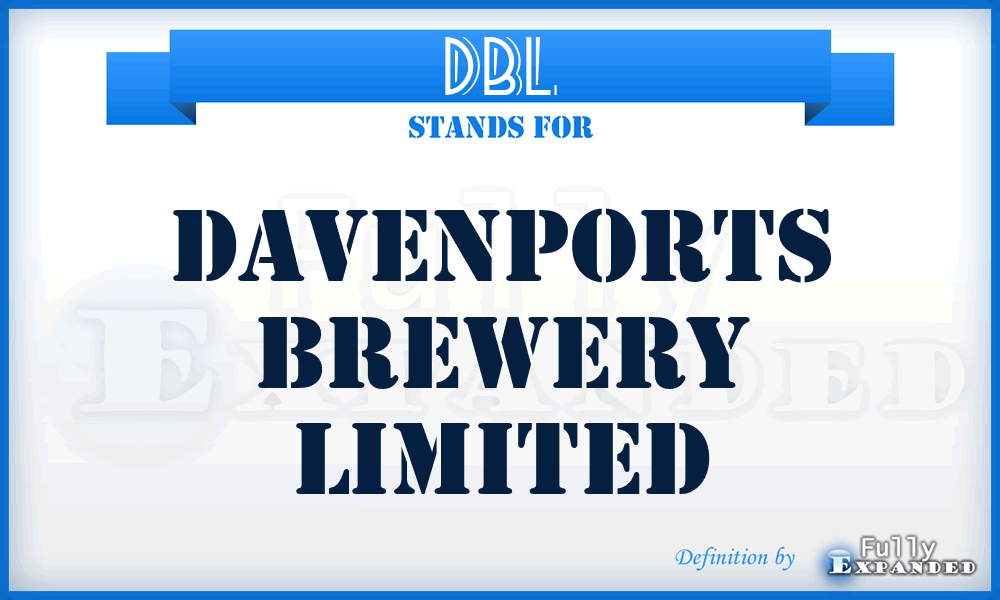 DBL - Davenports Brewery Limited