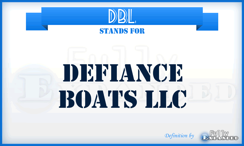 DBL - Defiance Boats LLC