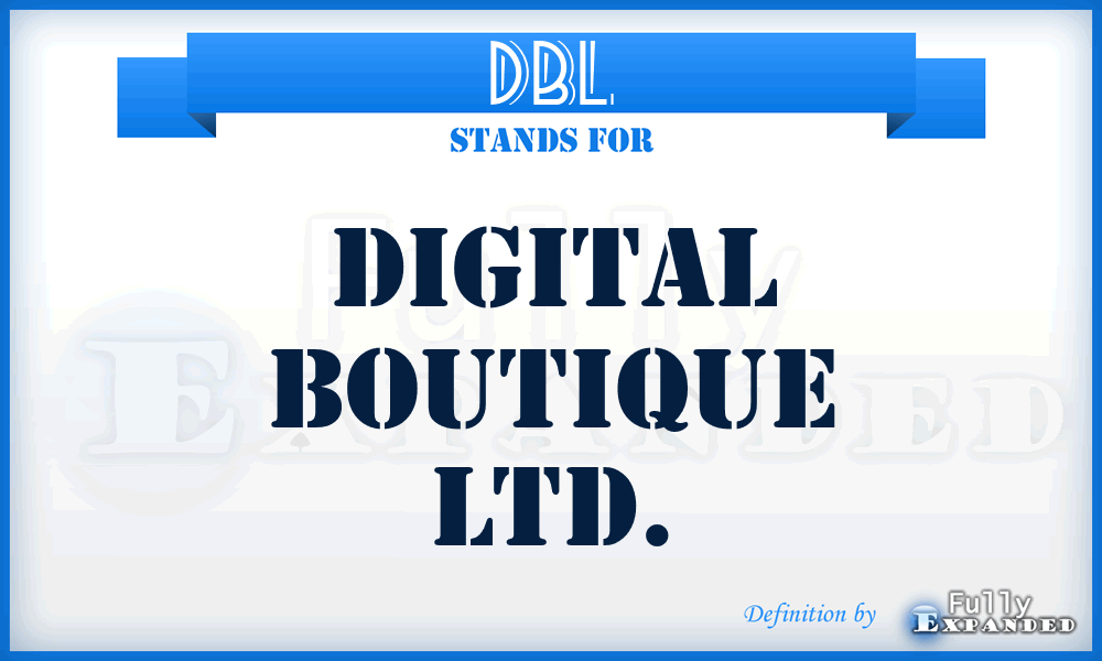 DBL - Digital Boutique Ltd.