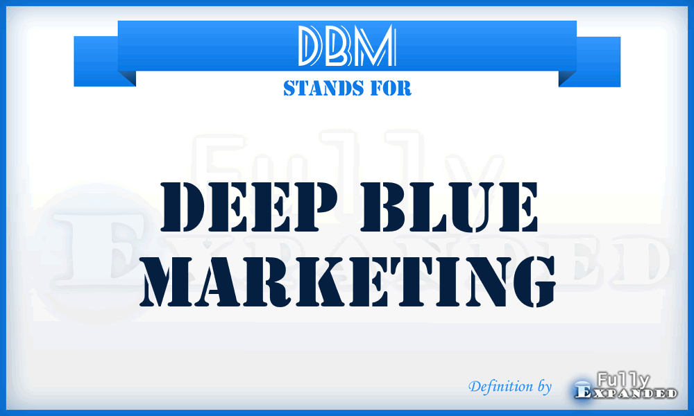DBM - Deep Blue Marketing