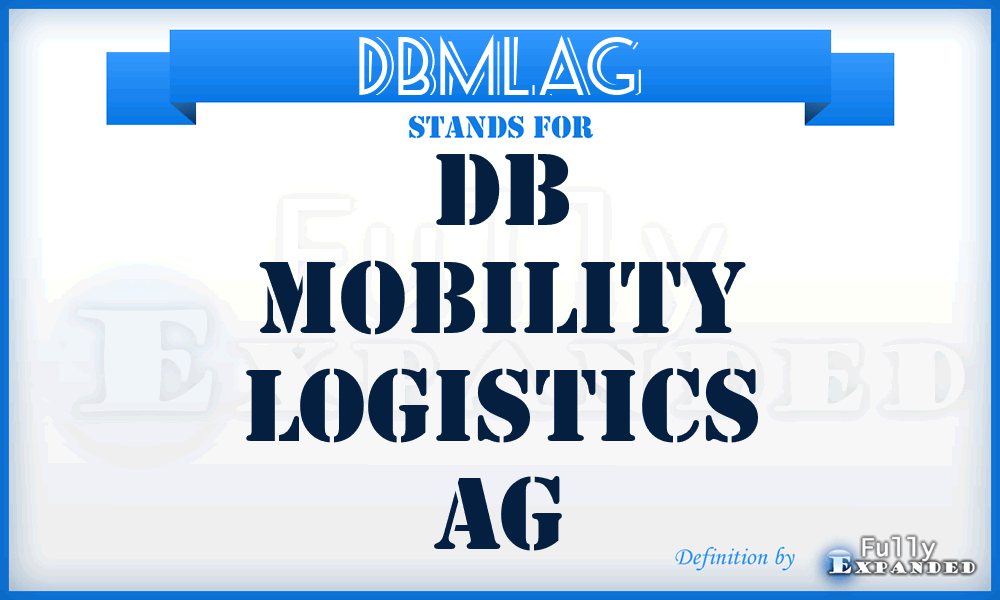 DBMLAG - DB Mobility Logistics AG