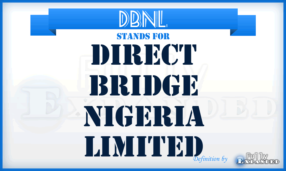 DBNL - Direct Bridge Nigeria Limited