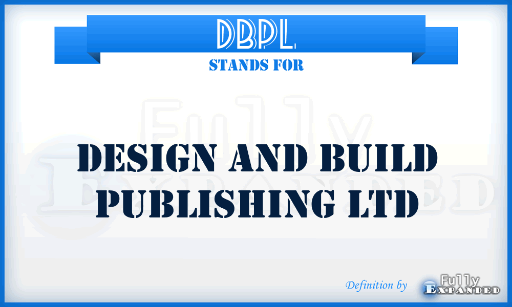 DBPL - Design and Build Publishing Ltd