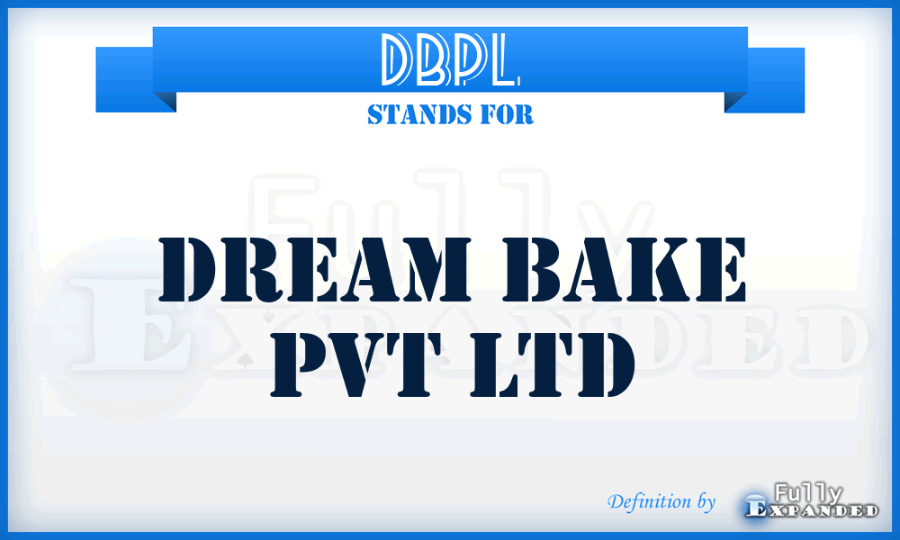 DBPL - Dream Bake Pvt Ltd
