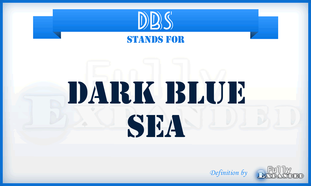 DBS - Dark Blue Sea