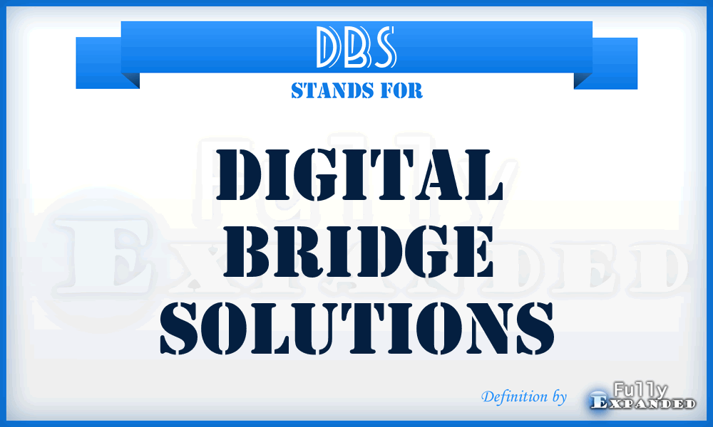 DBS - Digital Bridge Solutions