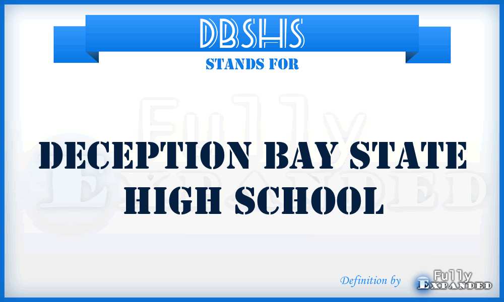 DBSHS - Deception Bay State High School