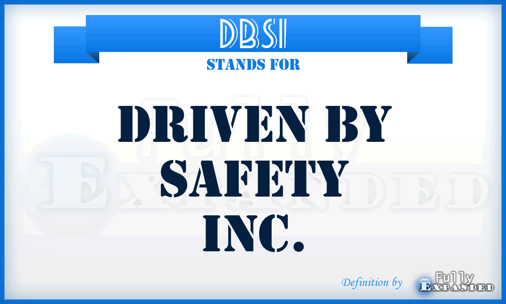 DBSI - Driven By Safety Inc.