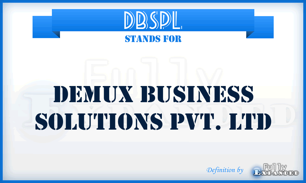 DBSPL - Demux Business Solutions Pvt. Ltd