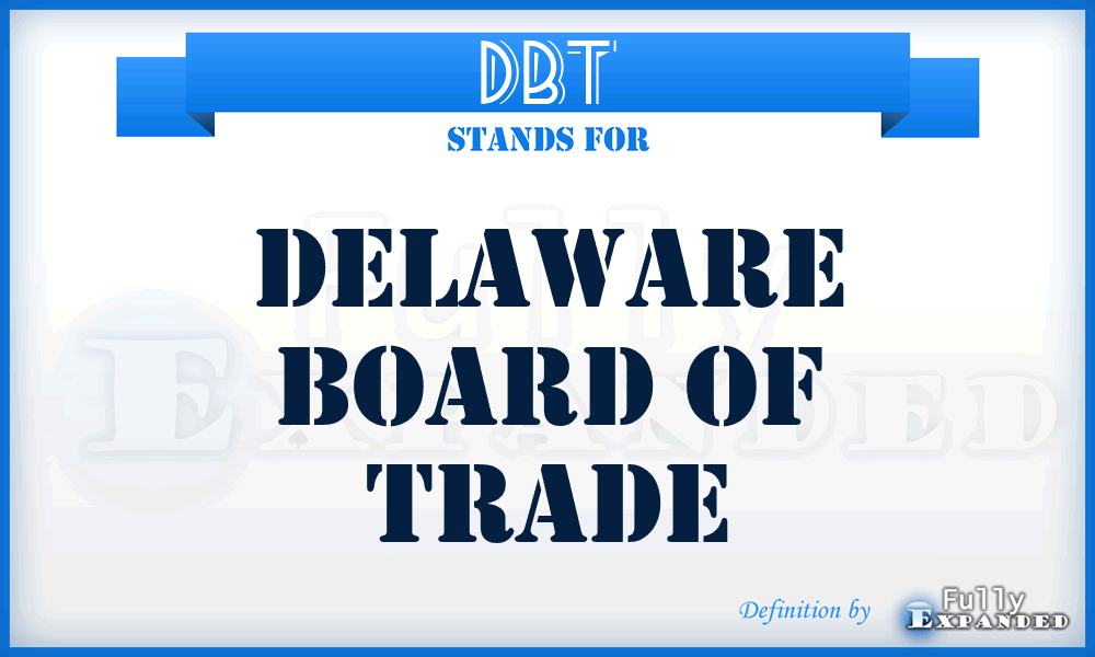 DBT - Delaware Board of Trade
