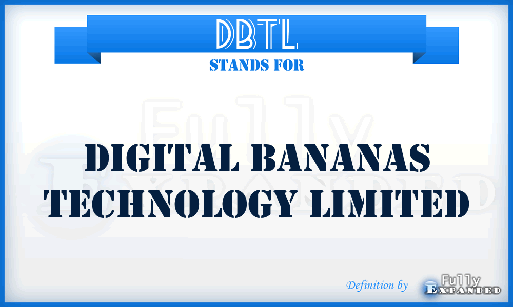 DBTL - Digital Bananas Technology Limited