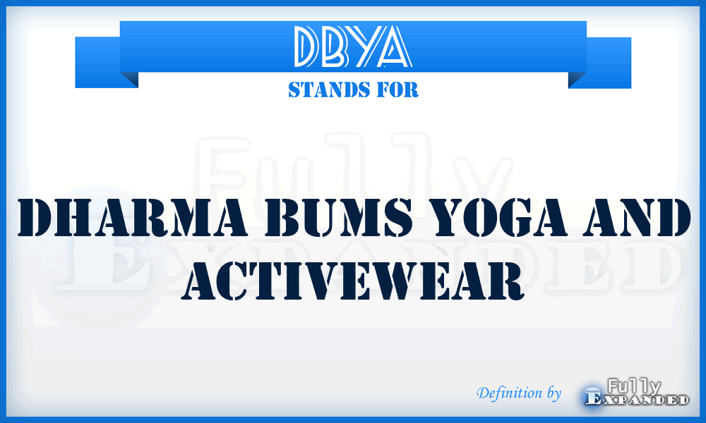 DBYA - Dharma Bums Yoga and Activewear