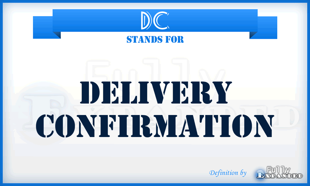 DC - Delivery Confirmation