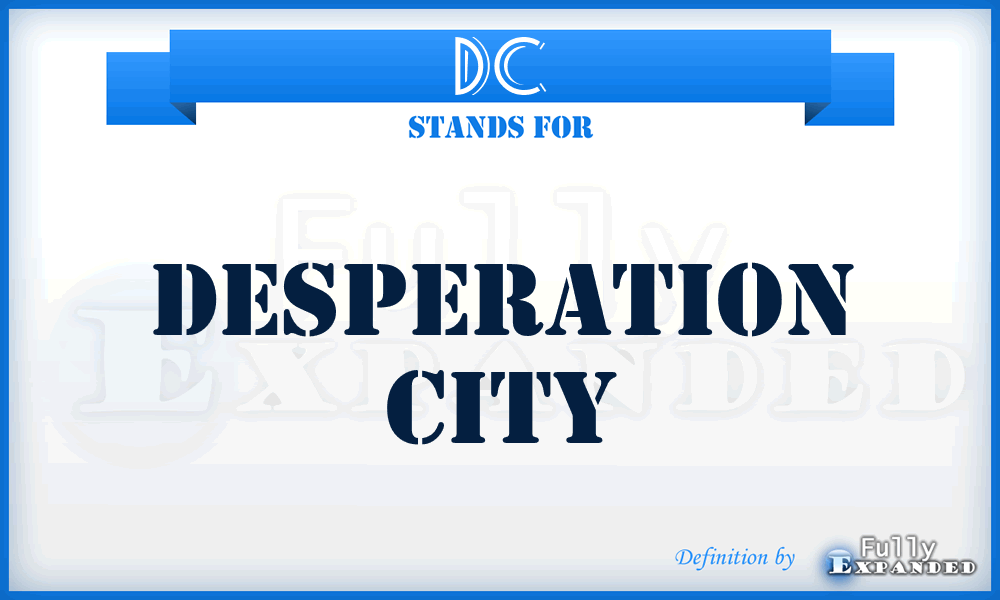DC - Desperation City