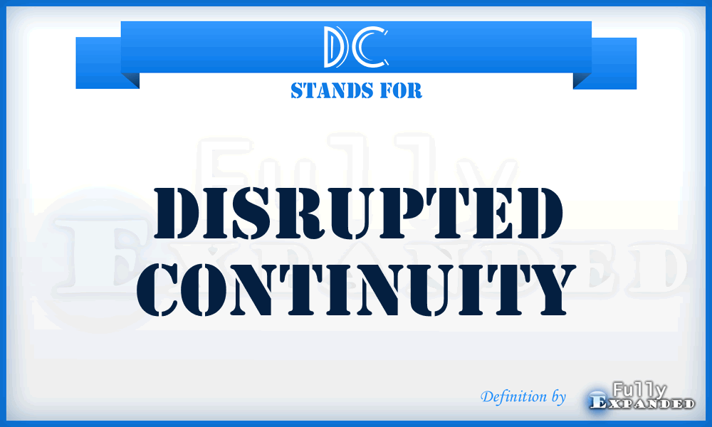 DC - Disrupted Continuity