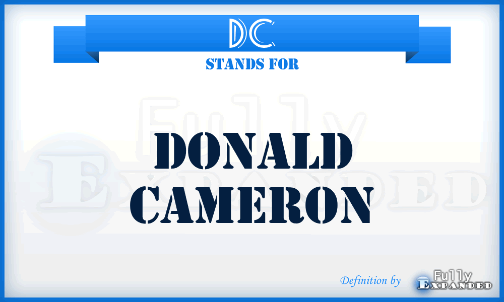 DC - Donald Cameron