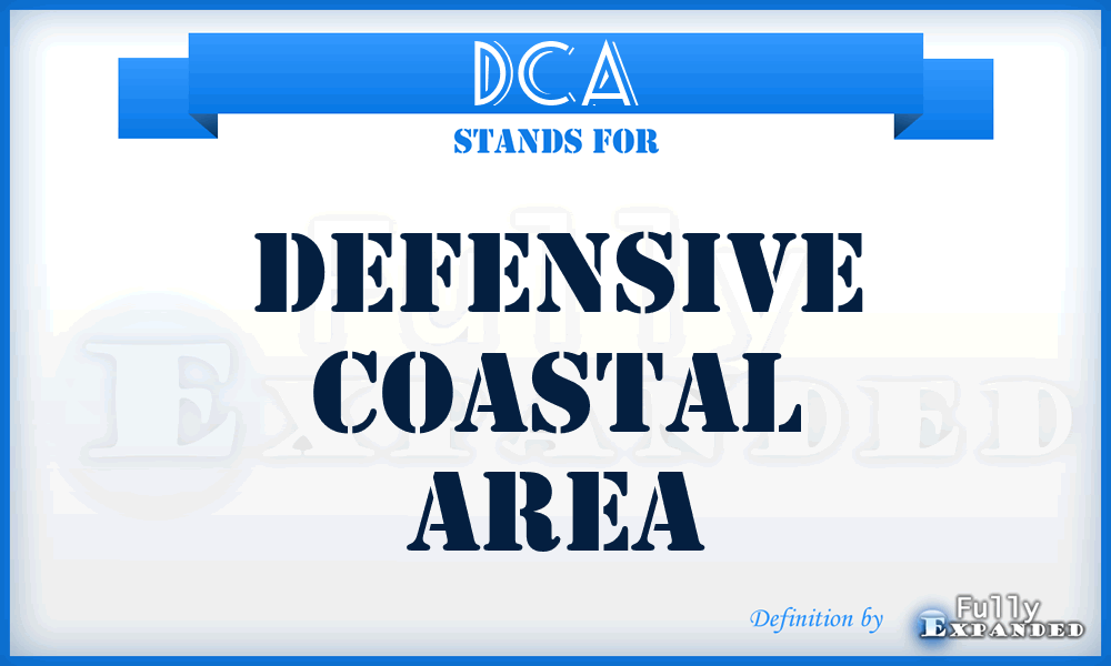 DCA - Defensive Coastal Area