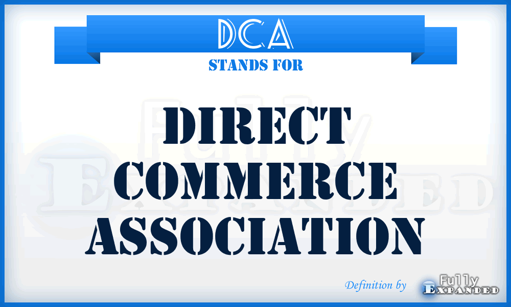 DCA - Direct Commerce Association