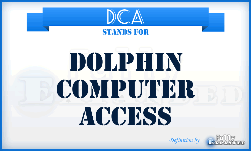 DCA - Dolphin Computer Access