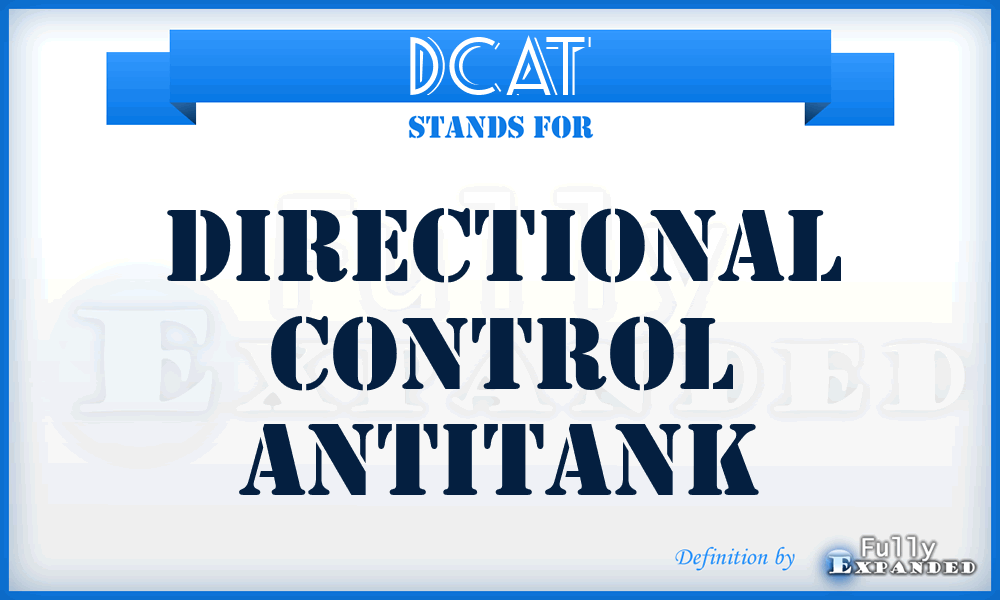 DCAT - Directional Control Antitank