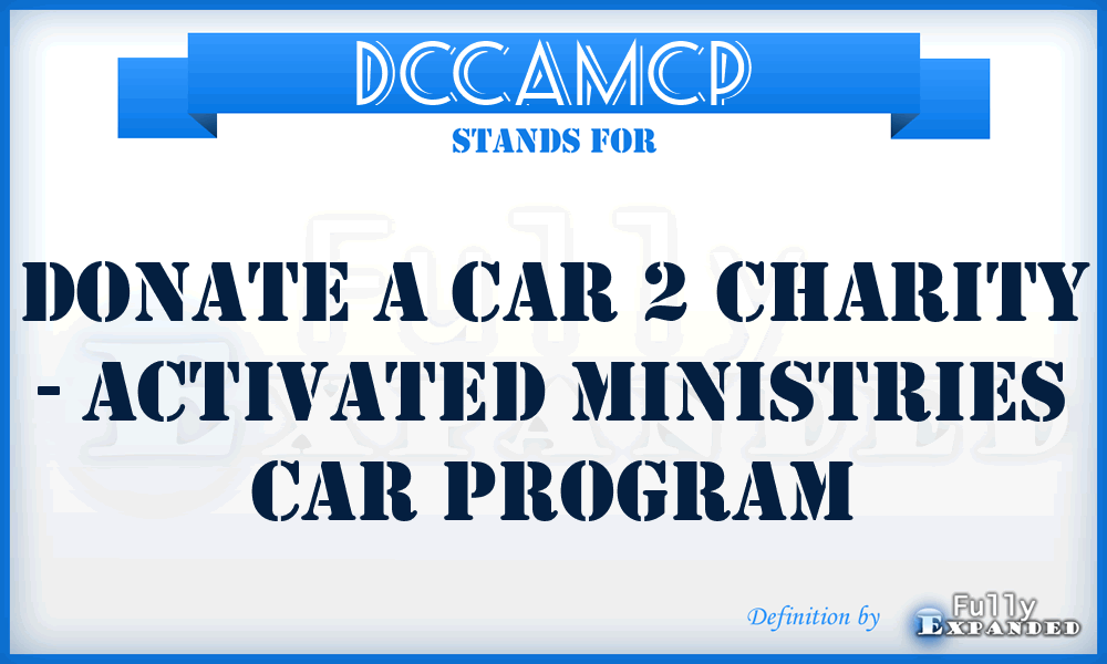 DCCAMCP - Donate a Car 2 Charity - Activated Ministries Car Program
