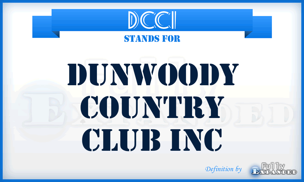 DCCI - Dunwoody Country Club Inc