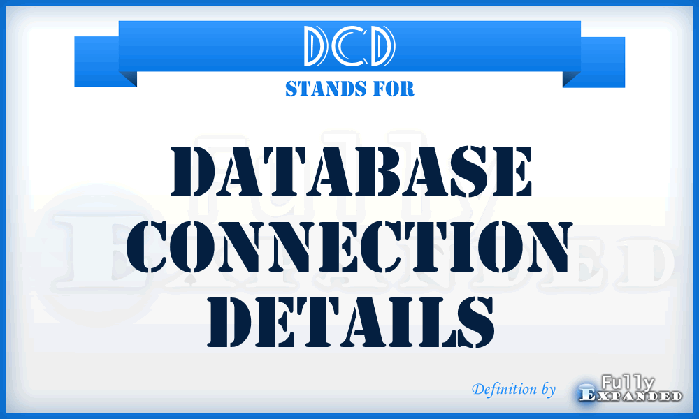 DCD - Database Connection Details