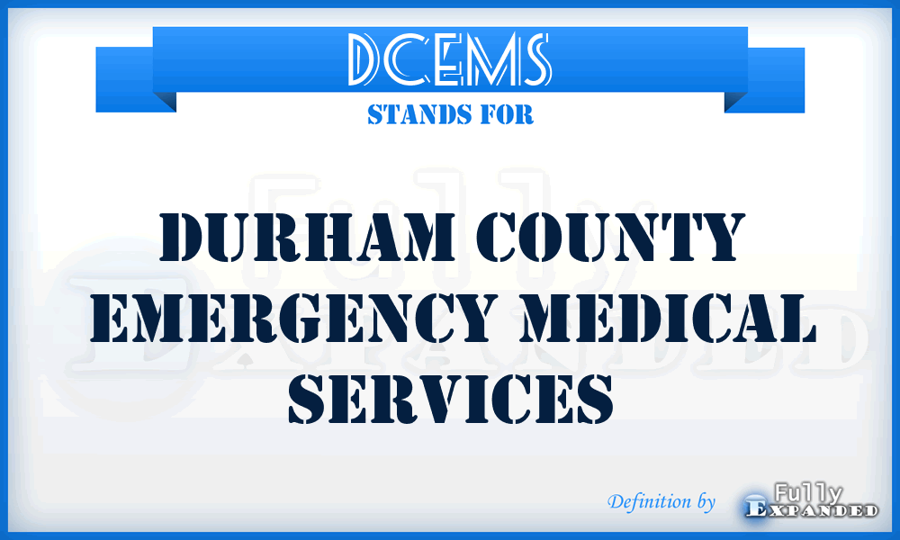 DCEMS - Durham County Emergency Medical Services