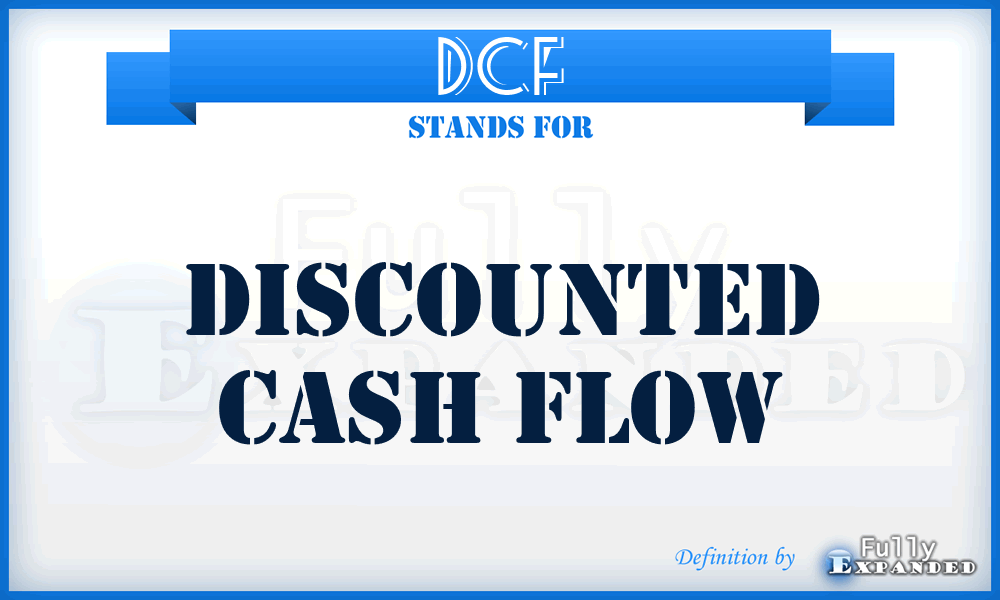 DCF - Discounted Cash Flow