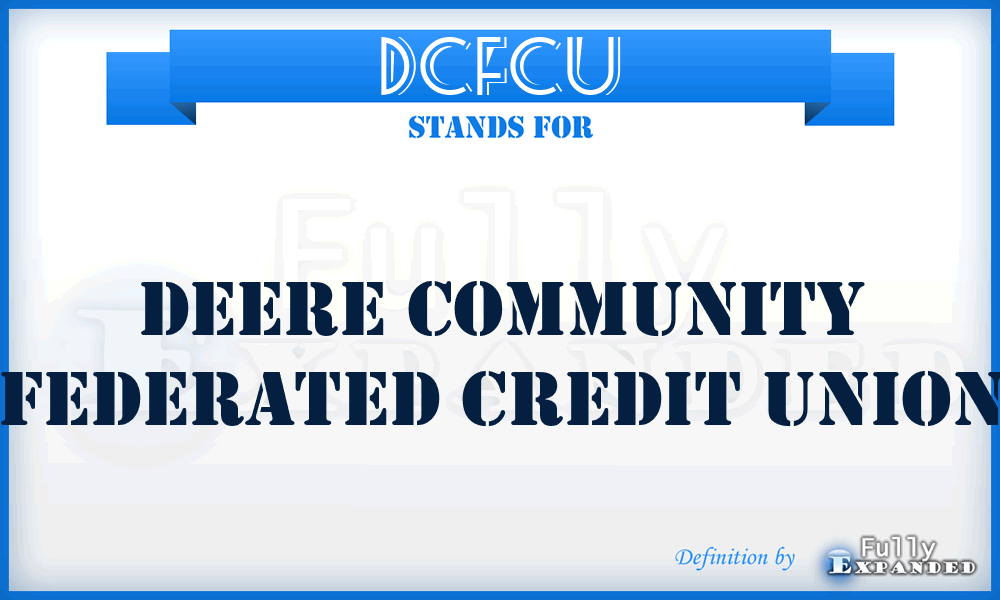 DCFCU - Deere Community Federated Credit Union