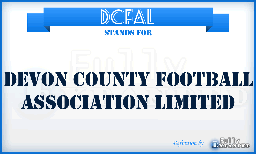 DCFAL - Devon County Football Association Limited