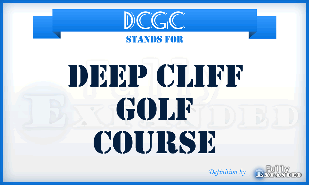 DCGC - Deep Cliff Golf Course