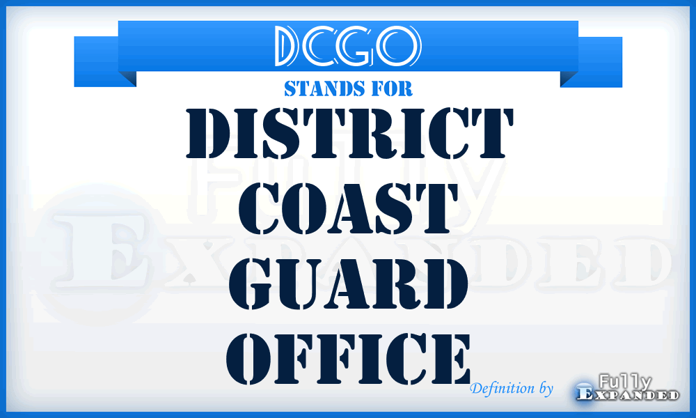DCGO - District Coast Guard Office