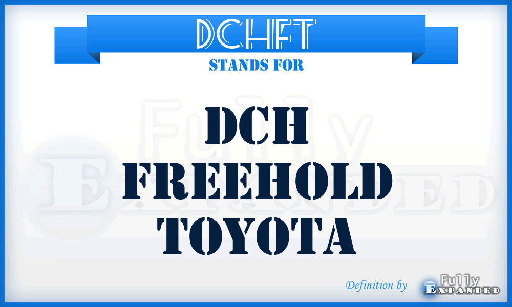 DCHFT - DCH Freehold Toyota
