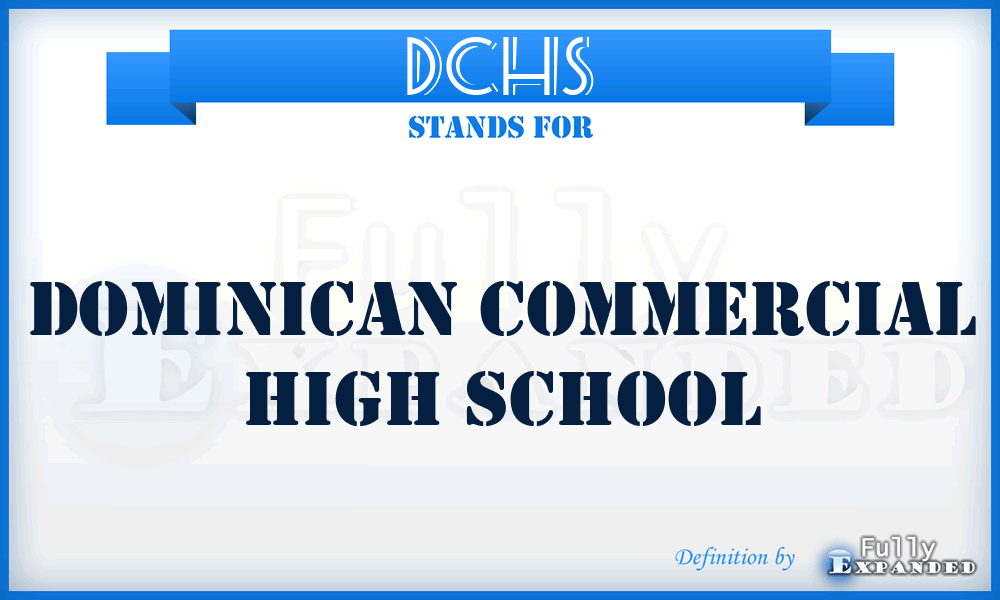 DCHS - Dominican Commercial High School