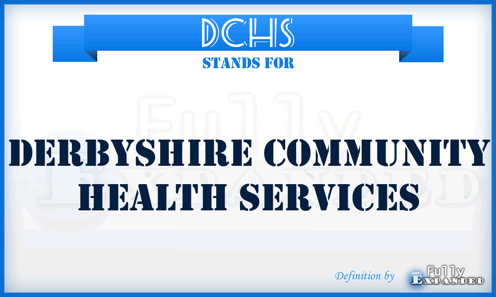 DCHS - Derbyshire Community Health Services