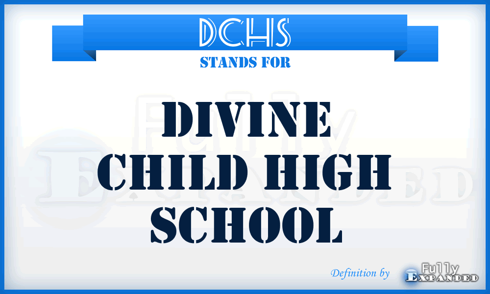 DCHS - Divine Child High School