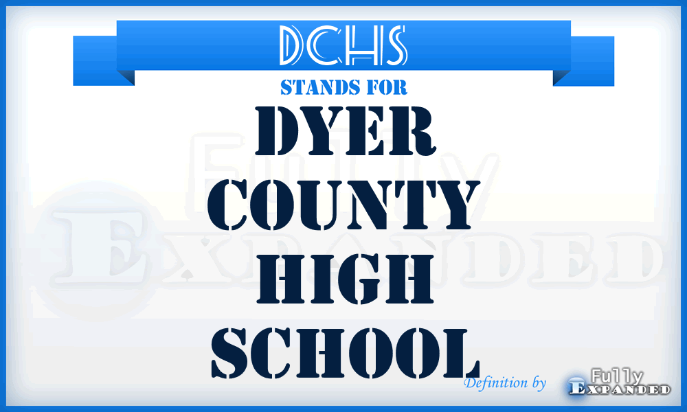 DCHS - Dyer County High School