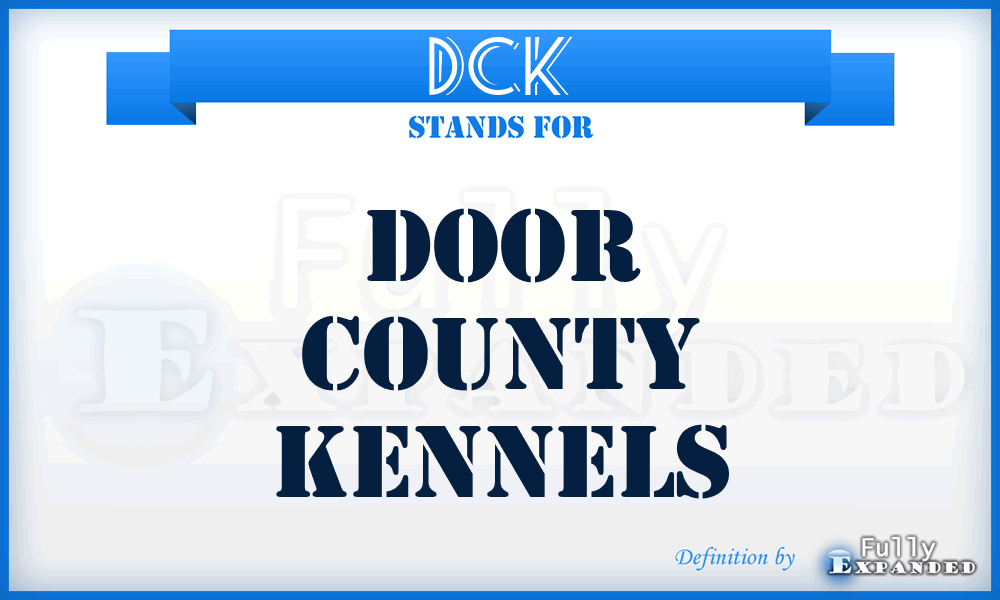 DCK - Door County Kennels