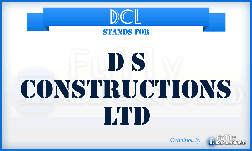 DCL - D s Constructions Ltd