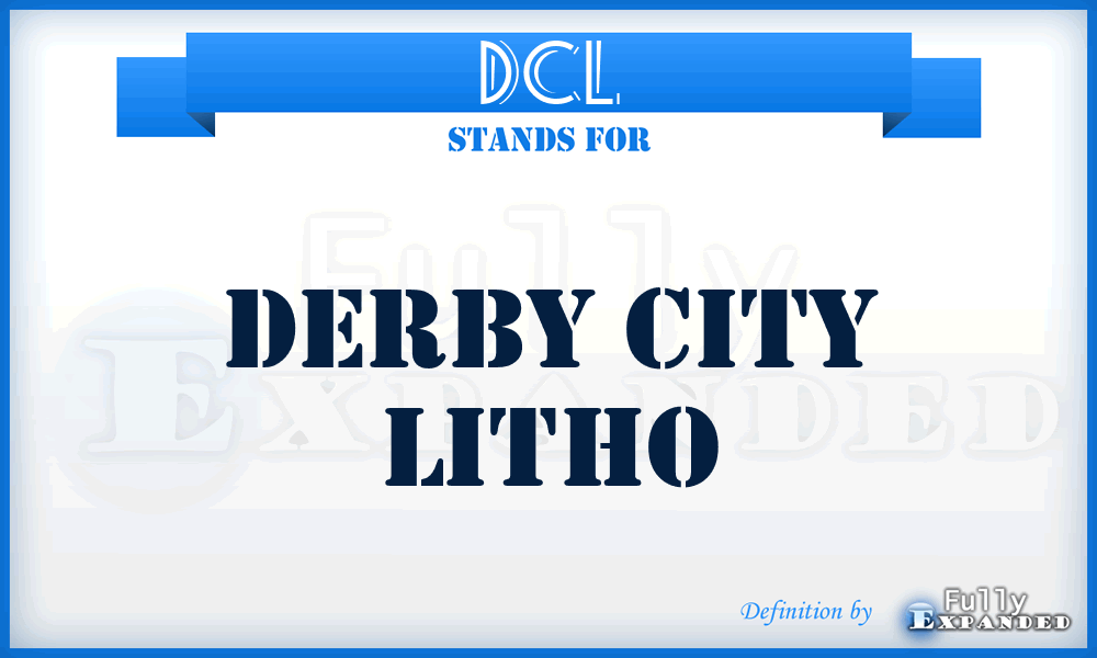 DCL - Derby City Litho