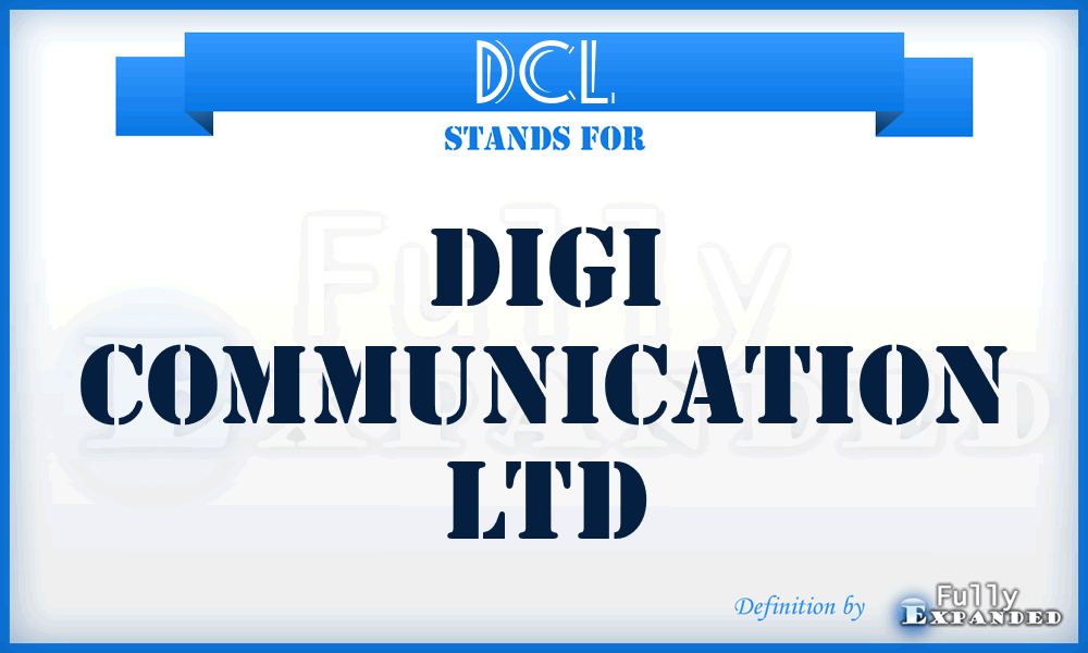 DCL - Digi Communication Ltd