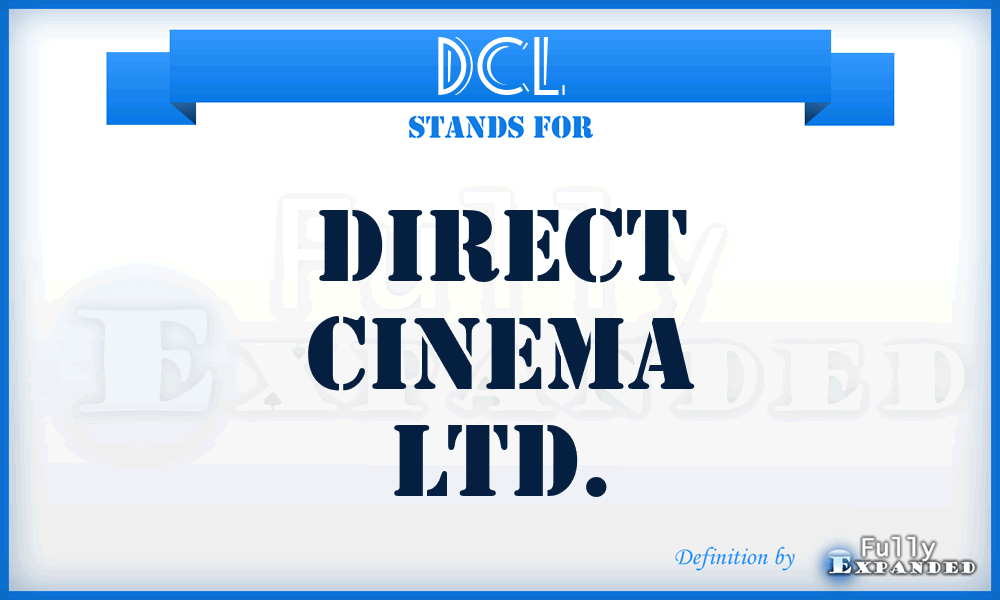 DCL - Direct Cinema Ltd.