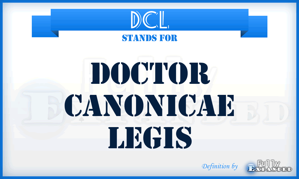 DCL - Doctor Canonicae Legis