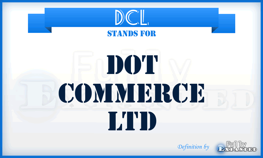 DCL - Dot Commerce Ltd